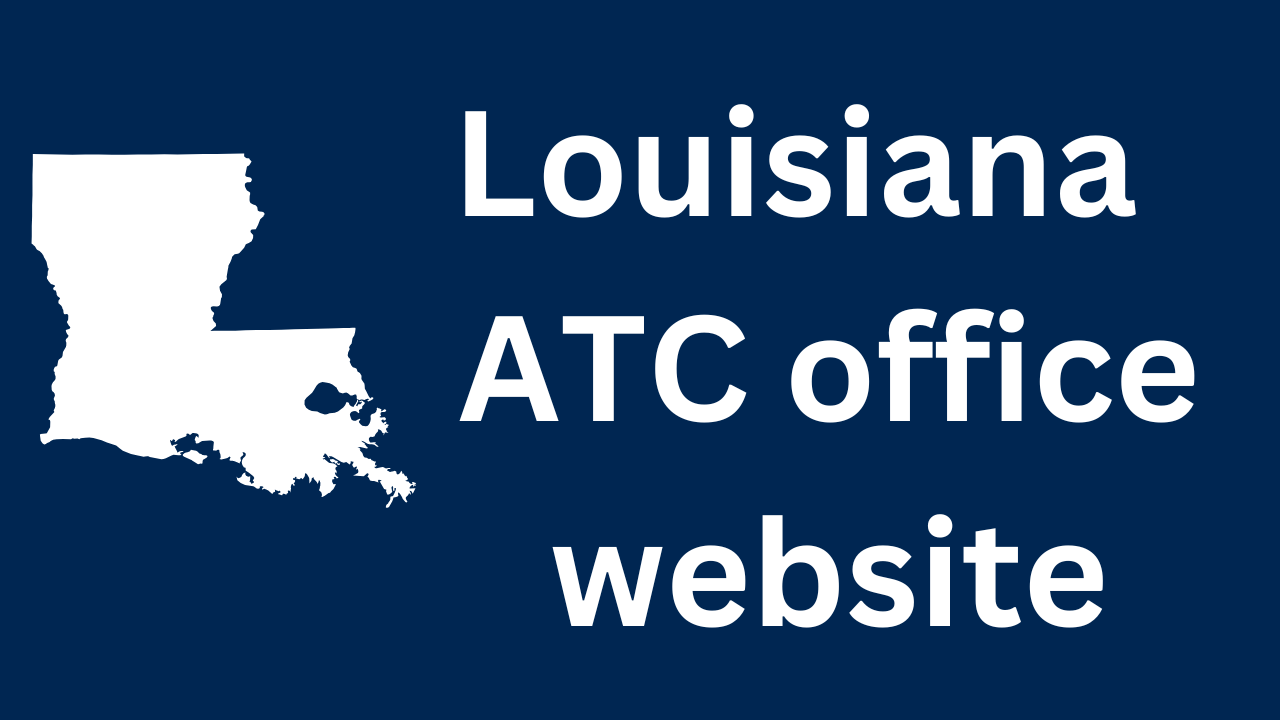 Louisiana ATC office website
